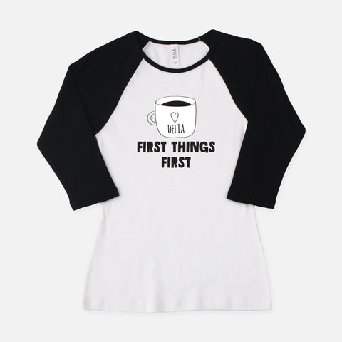 First Things First T-Shirt